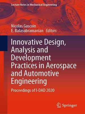 cover image of Innovative Design, Analysis and Development Practices in Aerospace and Automotive Engineering